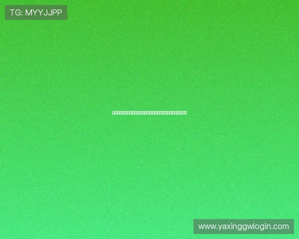 亚星游戏官网登录方式详细指南帮助用户快速顺利进入账号操作流程 亚星游戏官网登录方式详细指南帮助用户快速顺利进入账号操作流程